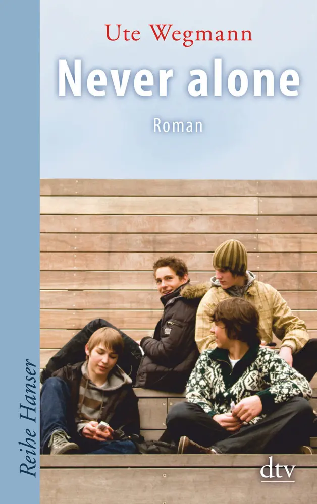 Cover: 9783423623797 | Never alone | Roman | Ute Wegmann | Taschenbuch | 320 S. | Deutsch