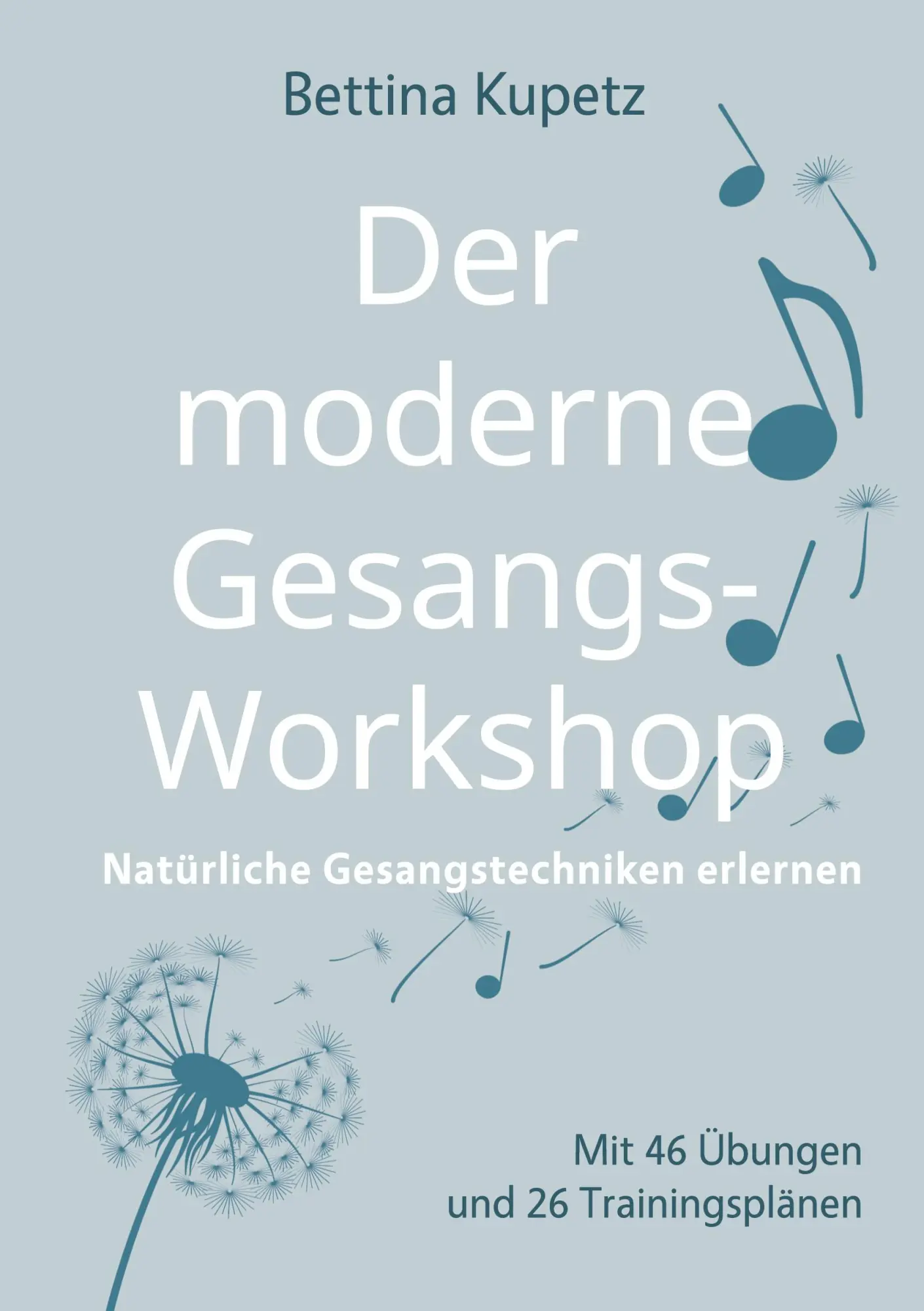 Cover: 9783695743797 | Der moderne Gesangs-Workshop | Natürliche Gesangstechniken erlernen