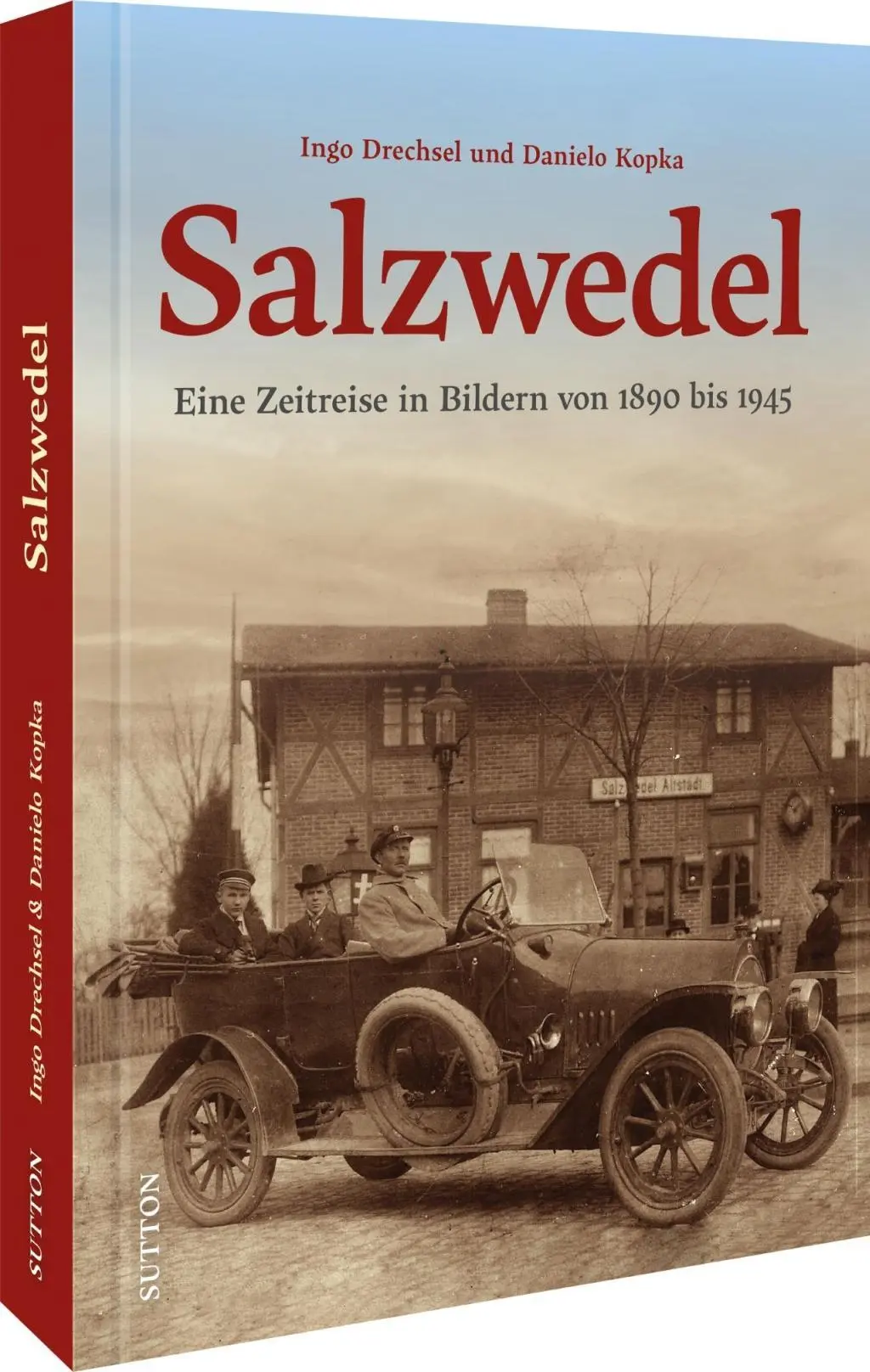 Cover: 9783963033797 | Salzwedel | Eine Zeitreise in Bildern von 1890 bis 1945 | Buch | 2023