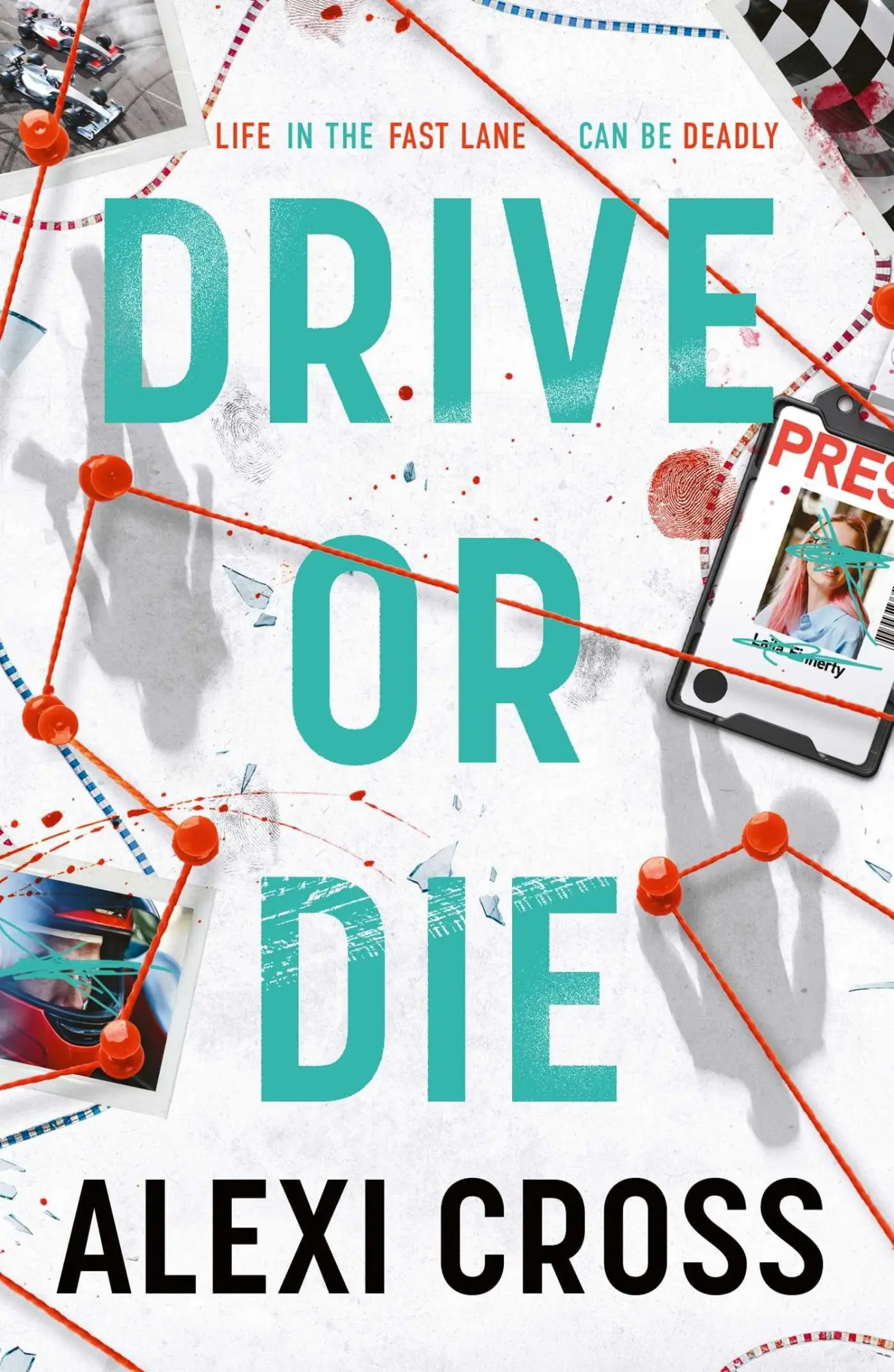 Cover: 9781398553897 | Drive or Die | Meet your new sports thriller obsession | Alexi Cross