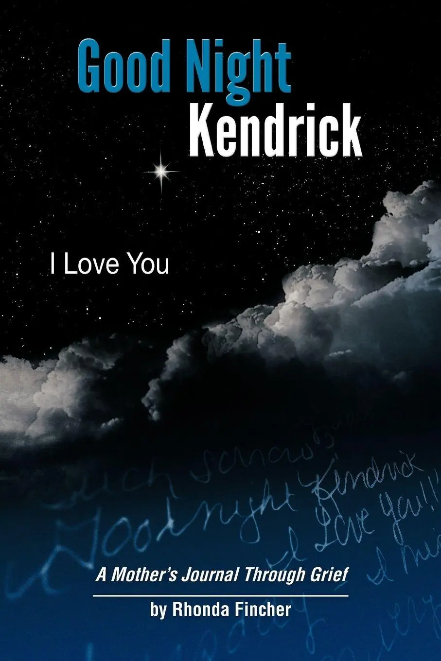 Cover: 9781426953897 | Good Night Kendrick, I Love You | A Mother's Journal Through Grief