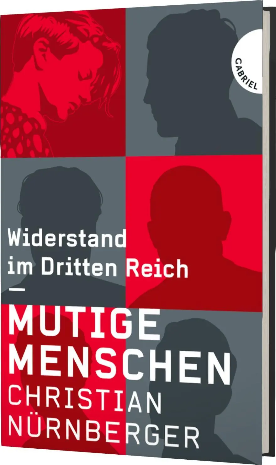 Cover: 9783522303897 | Mutige Menschen, Widerstand im Dritten Reich | Christian Nürnberger