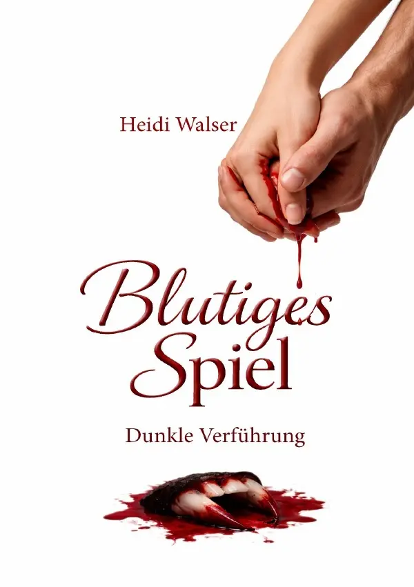 Cover: 9783565423897 | Blutiges Spiel | Dunkle Verführung | Heidi Walser | Taschenbuch | 2026