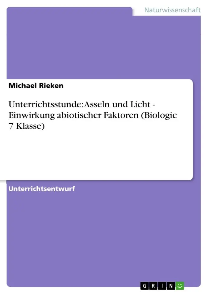 Cover: 9783656363897 | Unterrichtsstunde: Asseln und Licht - Einwirkung abiotischer...