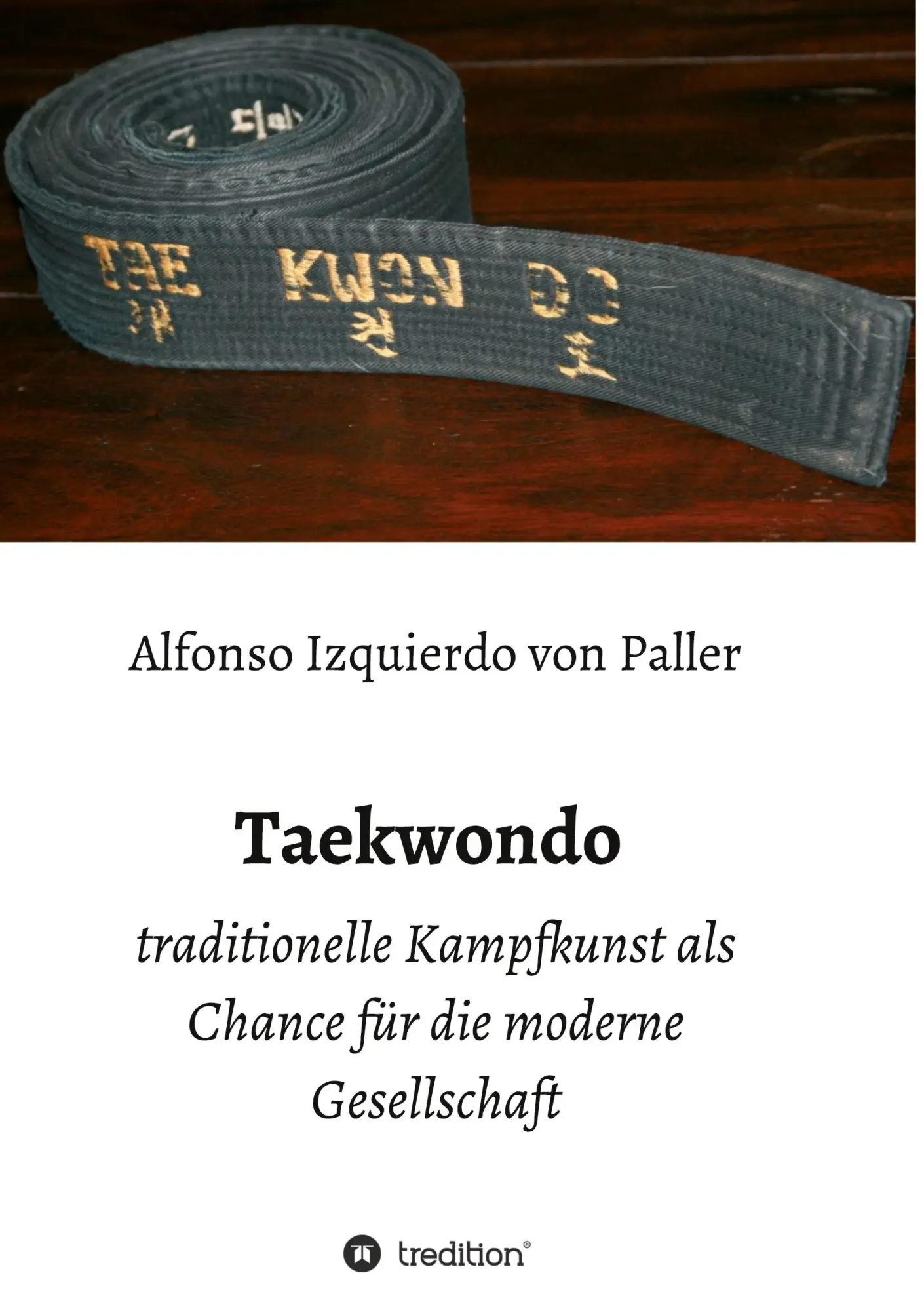 Cover: 9783749733897 | Taekwondo | Alfonso Izquierdo von Paller | Taschenbuch | Paperback