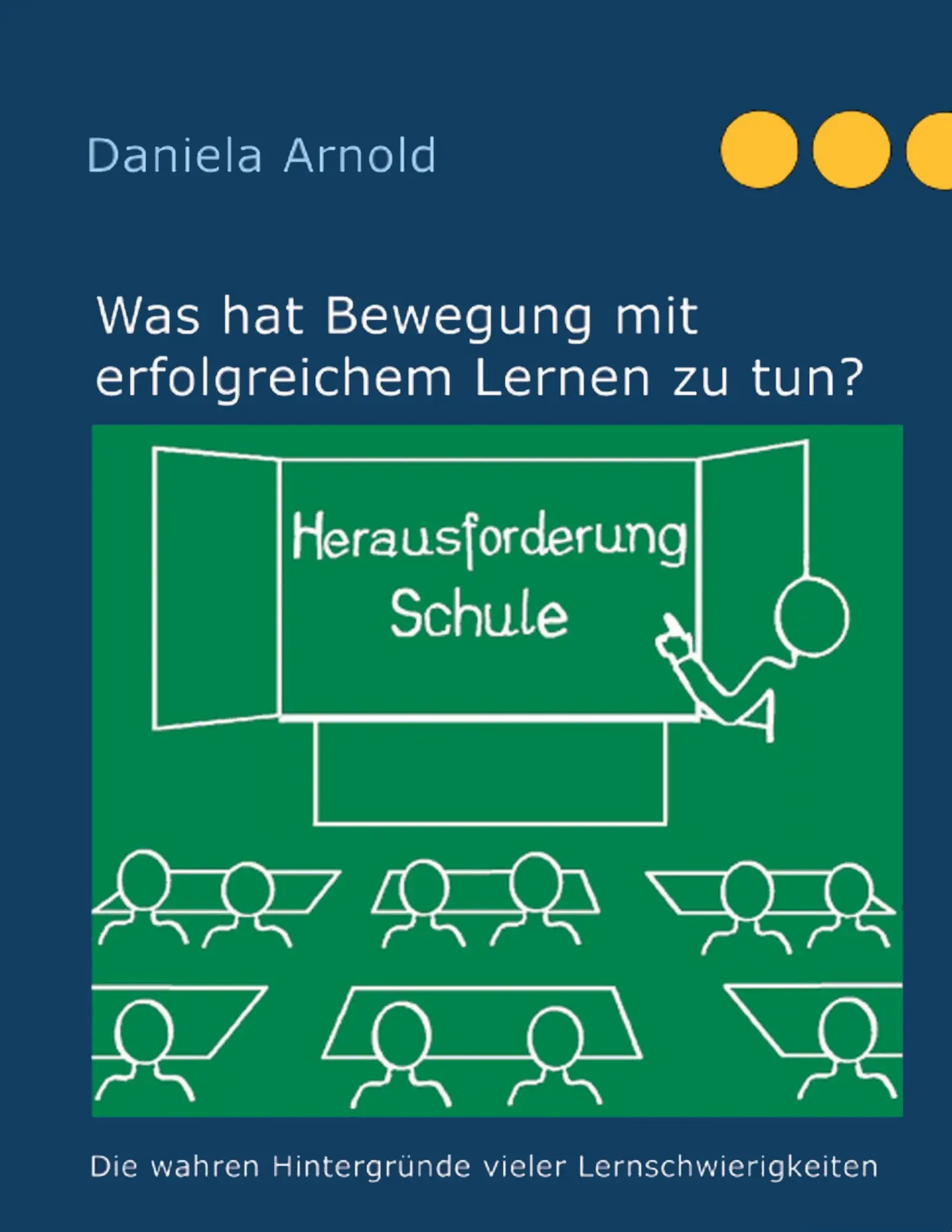 Cover: 9783837083897 | Herausforderung Schule | Daniela Arnold | Taschenbuch | 332 S. | 2009