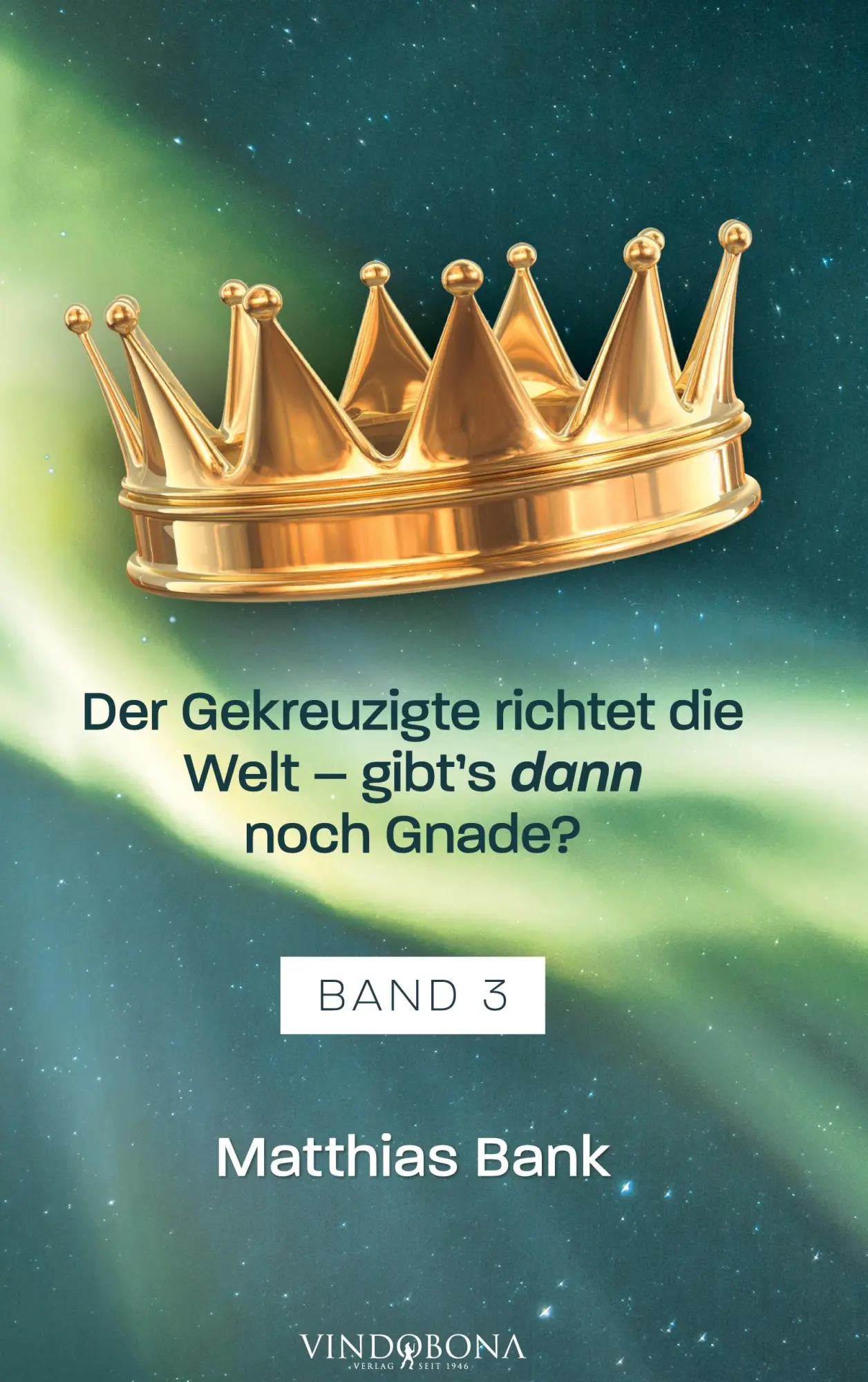 Cover: 9783949263897 | Der Gekreuzigte richtet die Welt - gibt's dann noch Gnade? | Bank