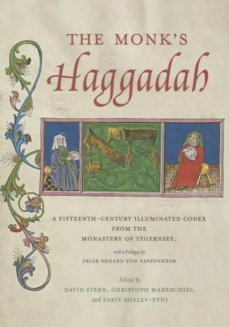 Cover: 9780271063997 | The Monk´s Haggadah – A Fifteenth–Century Illuminated Codex from...