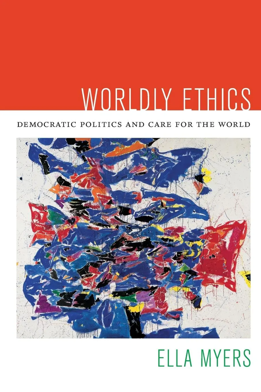 Cover: 9780822353997 | Worldly Ethics | Democratic Politics and Care for the World | Myers