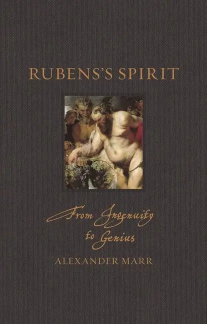 Cover: 9781789143997 | Rubens's Spirit | From Ingenuity to Genius | Alexander Marr | Buch