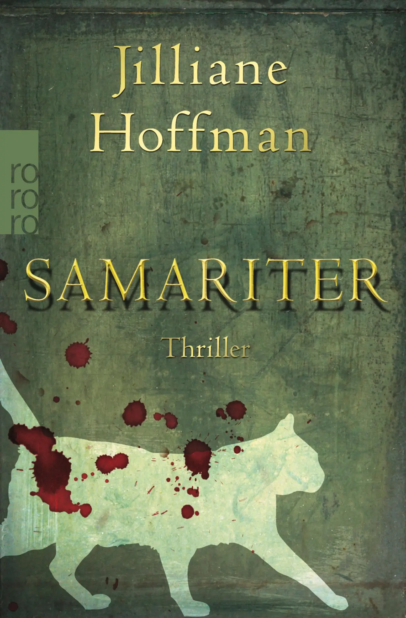 Cover: 9783499253997 | Samariter | Jilliane Hoffman | Taschenbuch | 480 S. | Deutsch | 2016