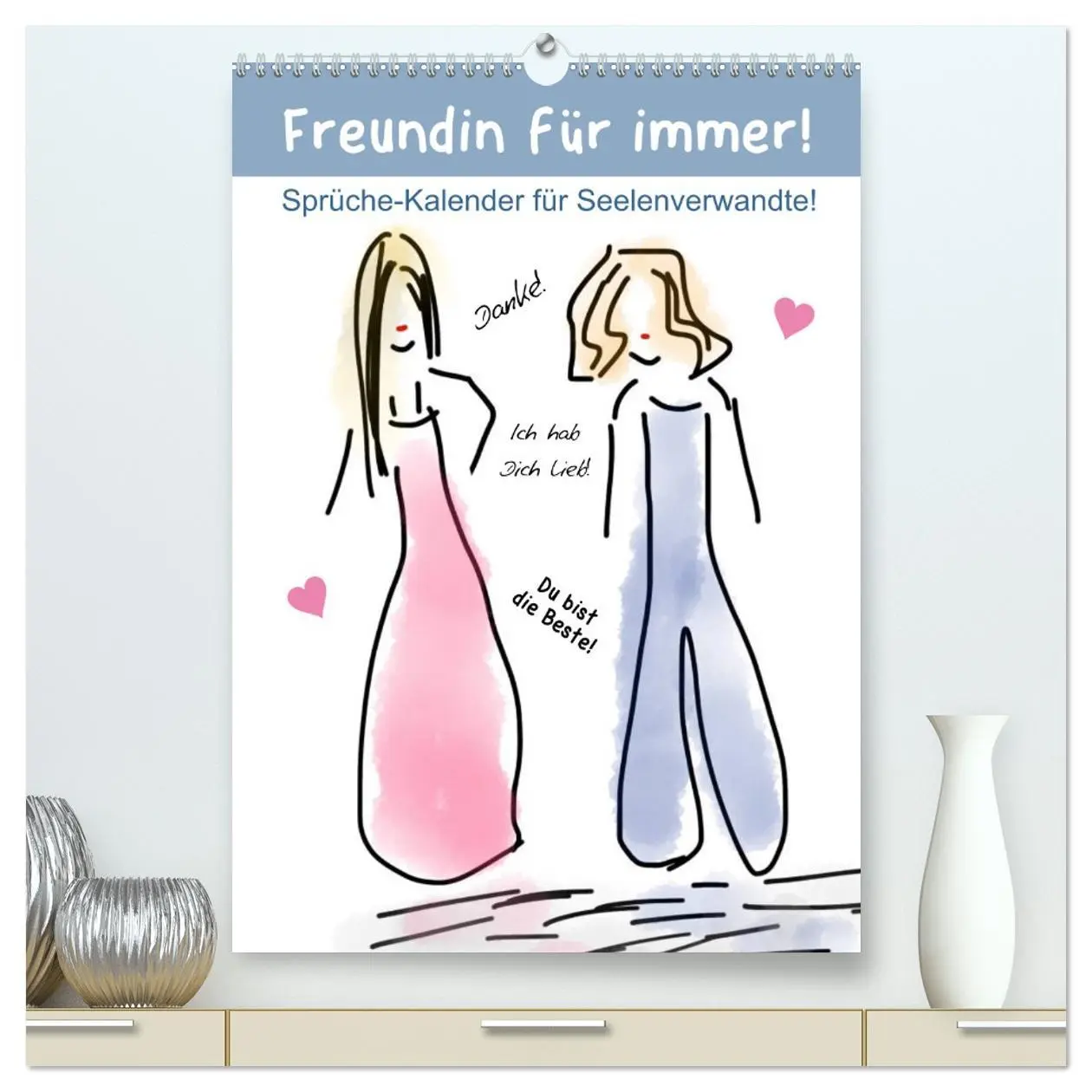 Cover: 9783516383997 | Freundin für immer! Sprüche-Kalender für Seelenverwandte!...