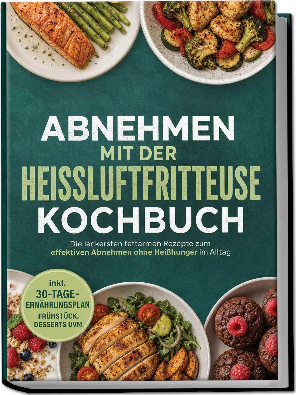 Cover: 9783757643997 | Abnehmen mit der Heißluftfritteuse Kochbuch: Die leckersten...
