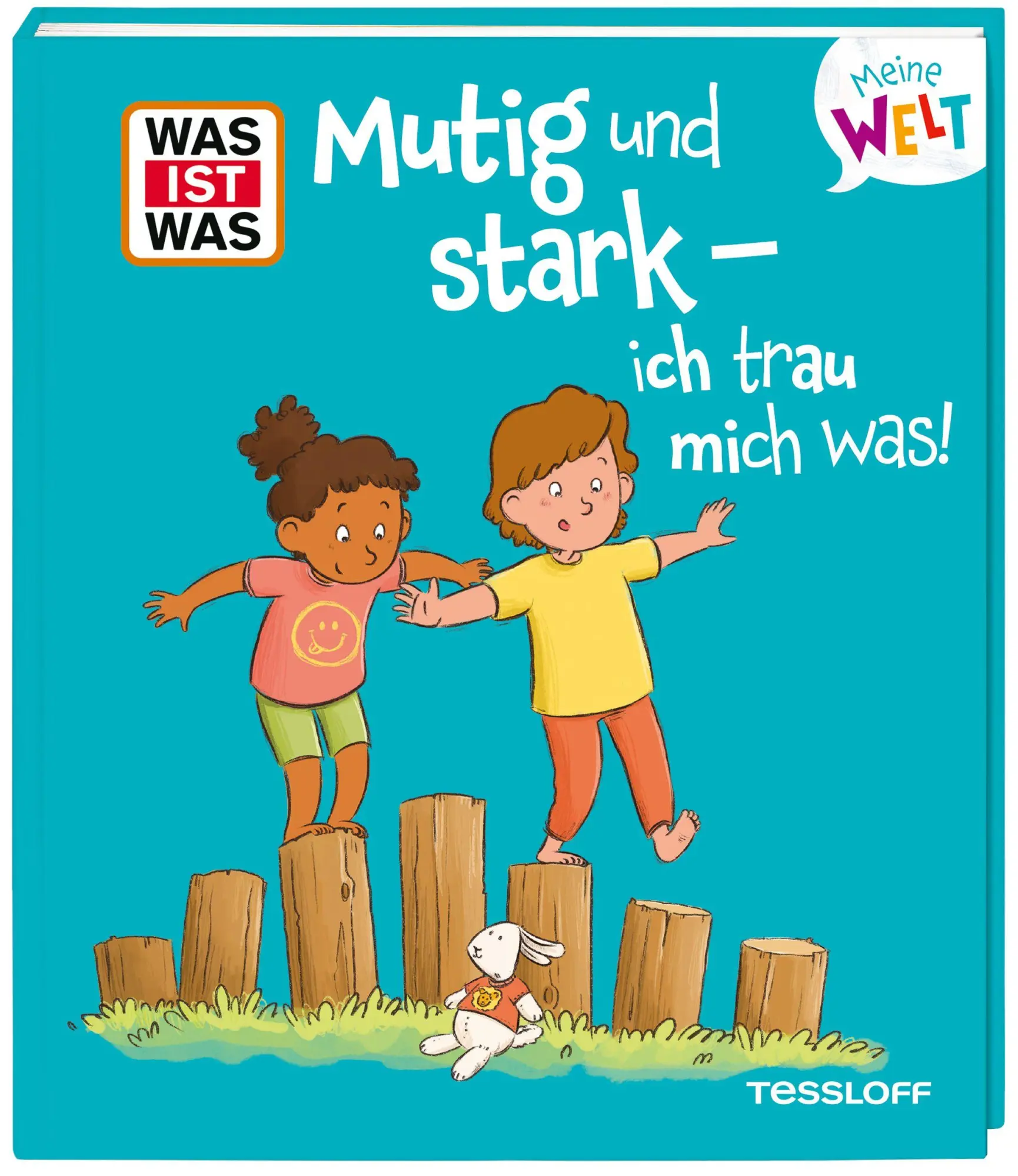 Cover: 9783788643997 | WAS IST WAS Meine Welt Band 22 Mutig und stark - ich trau mich was!