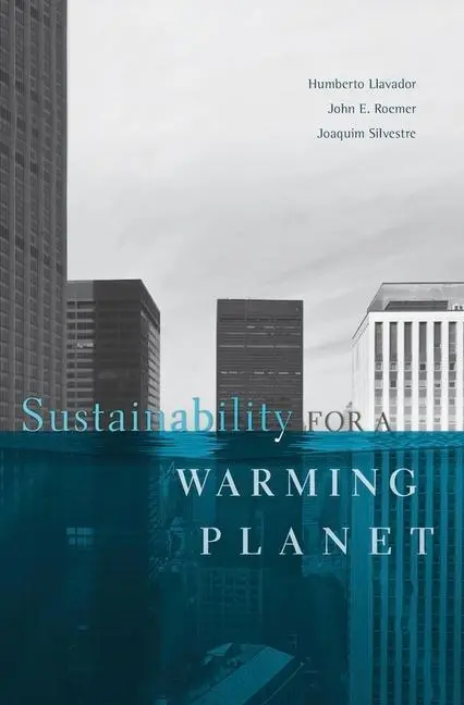 Cover: 9780674744097 | Sustainability for a Warming Planet | Humberto Llavador (u. a.) | Buch