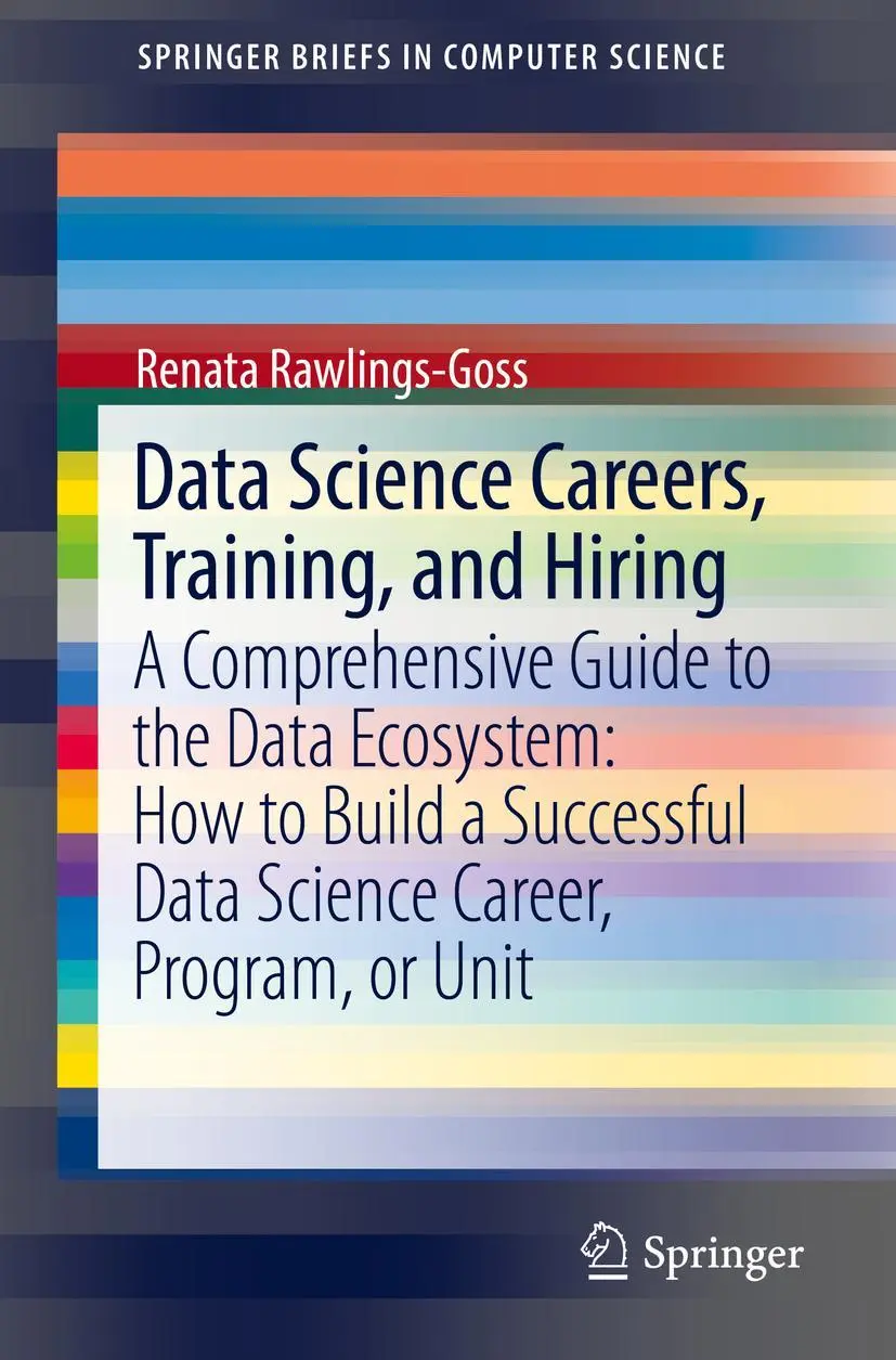 Cover: 9783030224097 | Data Science Careers, Training, and Hiring | Renata Rawlings-Goss