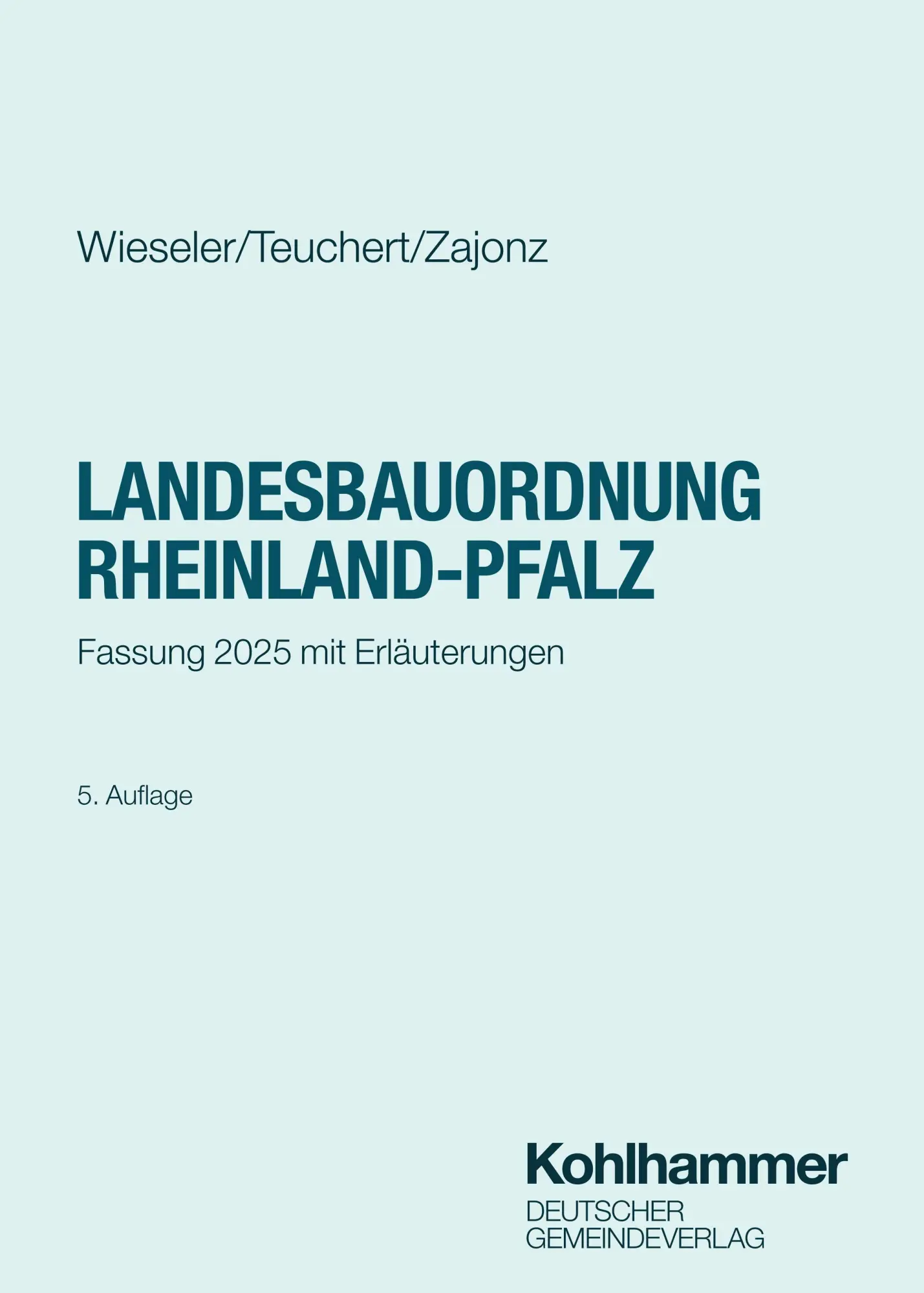 Cover: 9783555024097 | Landesbauordnung Rheinland-Pfalz | Fassung 2025 mit Erläuterungen