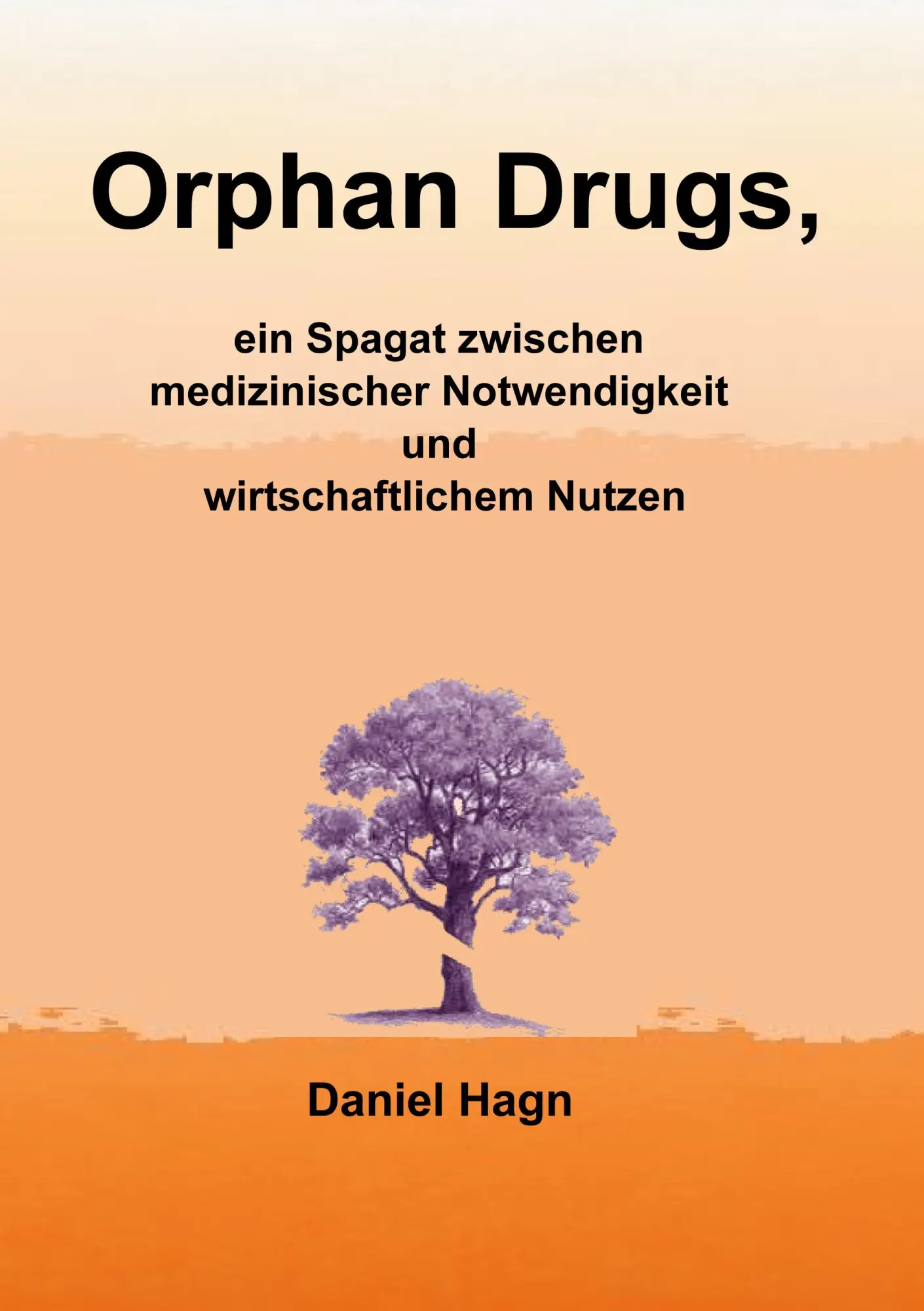 Cover: 9783833454097 | Orphan Drugs, ein Spagat zwischen medizinischer Notwendigkeit und...