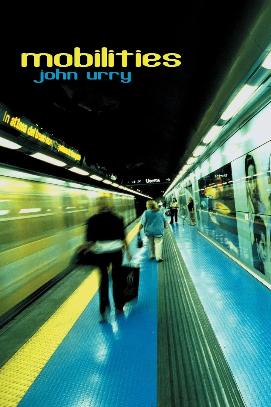 Cover: 9780745634197 | Mobilities | John Urry | Taschenbuch | Englisch | 2007