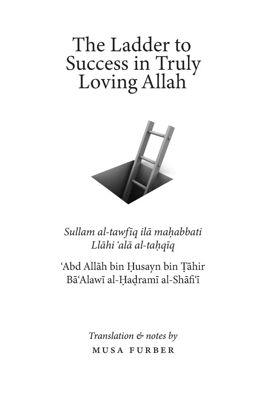 Cover: 9781944904197 | The Ladder to Success in Truly Loving Allah | al-Hadrami (u. a.)