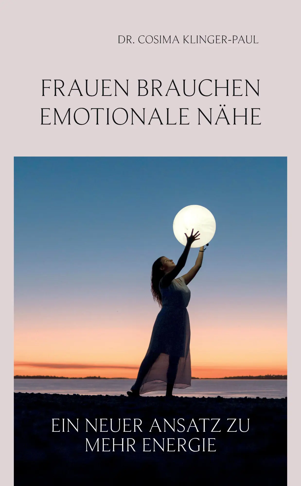 Cover: 9783384814197 | Frauen brauchen emotionale Nähe | Ein neuer Ansatz zu mehr Energie