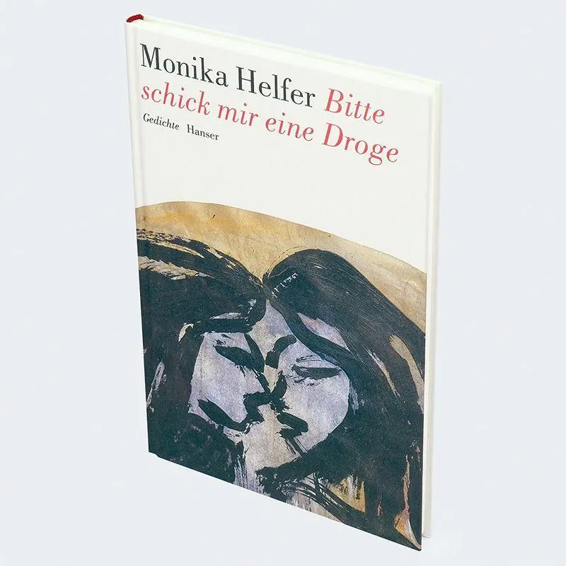 Bild: 9783446284197 | Bitte schick mir eine Droge | Gedichte | Monika Helfer | Buch | 96 S.