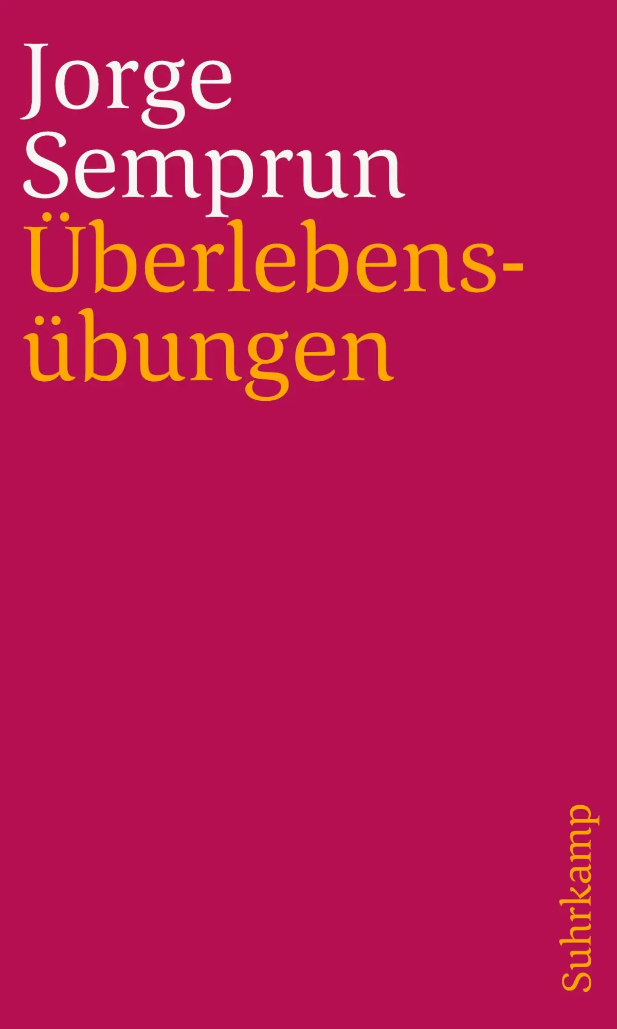 Cover: 9783518244197 | Überlebensübungen | Jorge Semprún | Taschenbuch | 112 S. | Deutsch