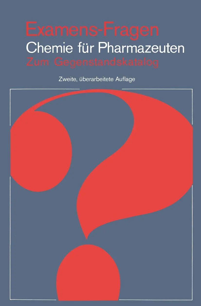 Examens-Fragen Chemie Für Pharmazeuten: Zum Gegenstandskatalog
