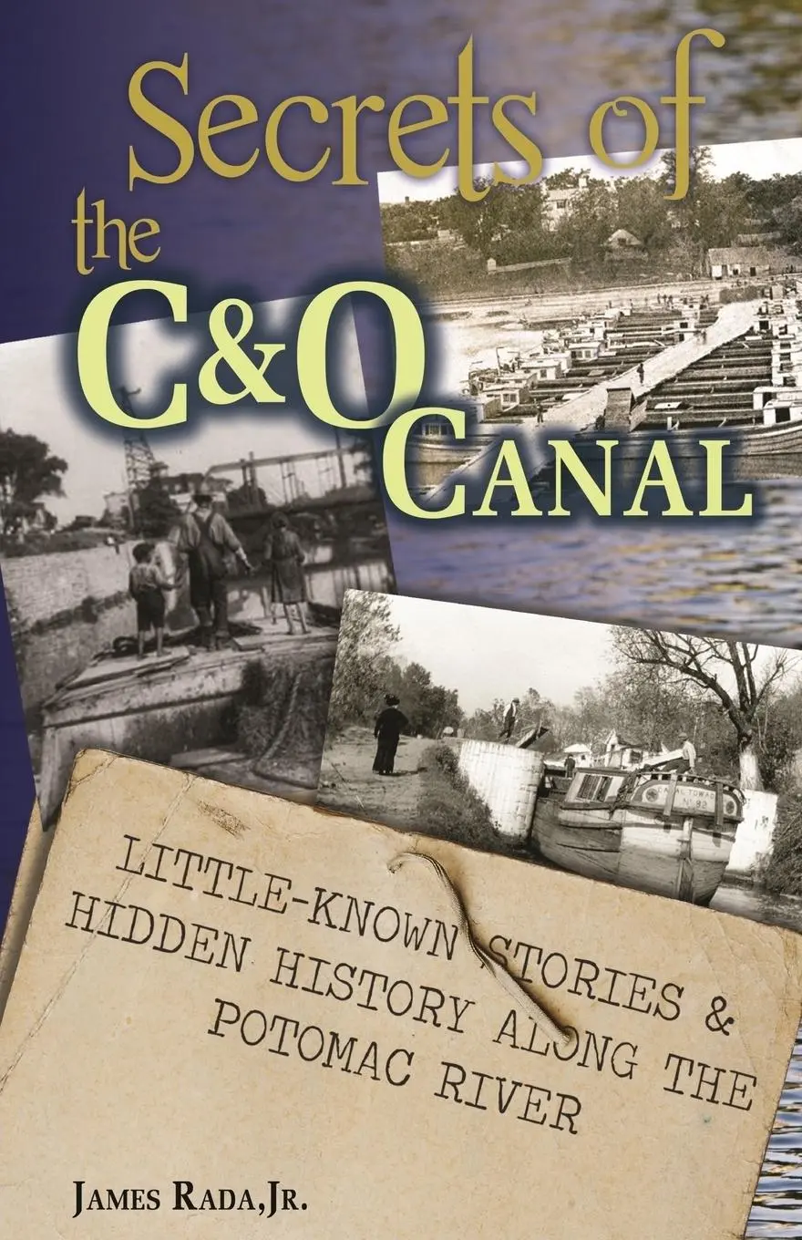 Cover: 9780998554297 | Secrets of the C&amp;O Canal | James Rada Jr. | Taschenbuch | Englisch