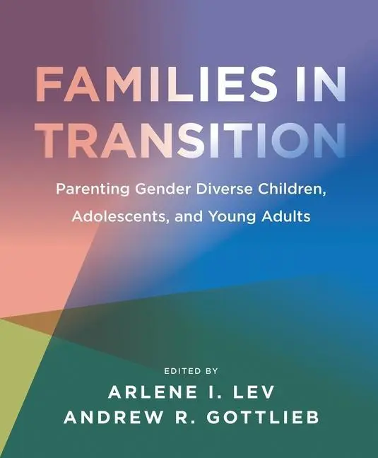 Cover: 9781939594297 | Families in Transition - Parenting Gender Diverse Children,...