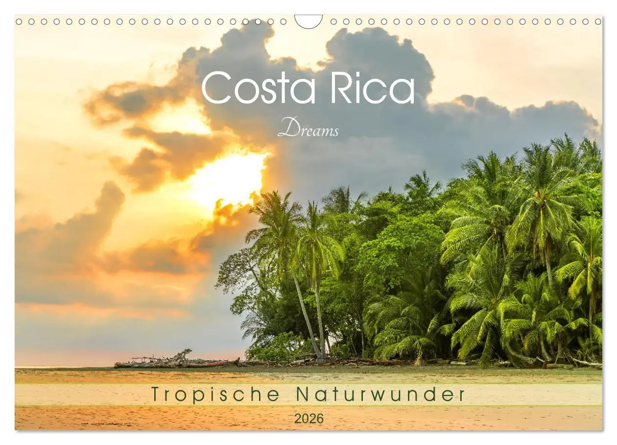 Cover: 9783457304297 | Costa Rica Dreams Tropische Naturwunder (Wandkalender 2026 DIN A3...
