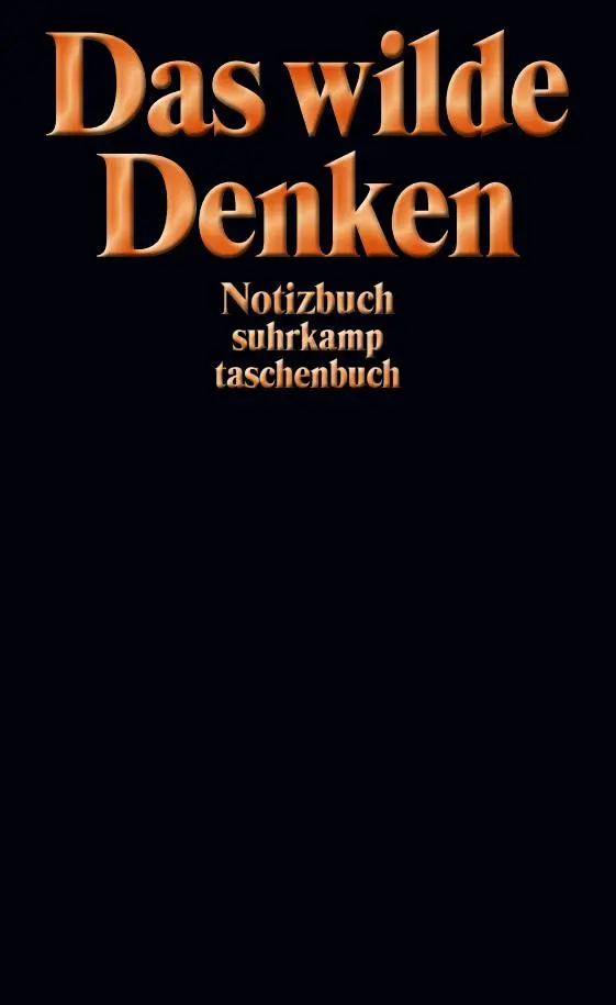 Cover: 9783518474297 | Das wilde Denken | Notizbuch suhrkamp taschenbuch | Suhrkamp Verlag