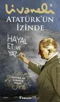 Cover: 9789751044297 | Atatürkün Izinde | Hayal Et ve Yaz | Zülfü Livaneli | Taschenbuch