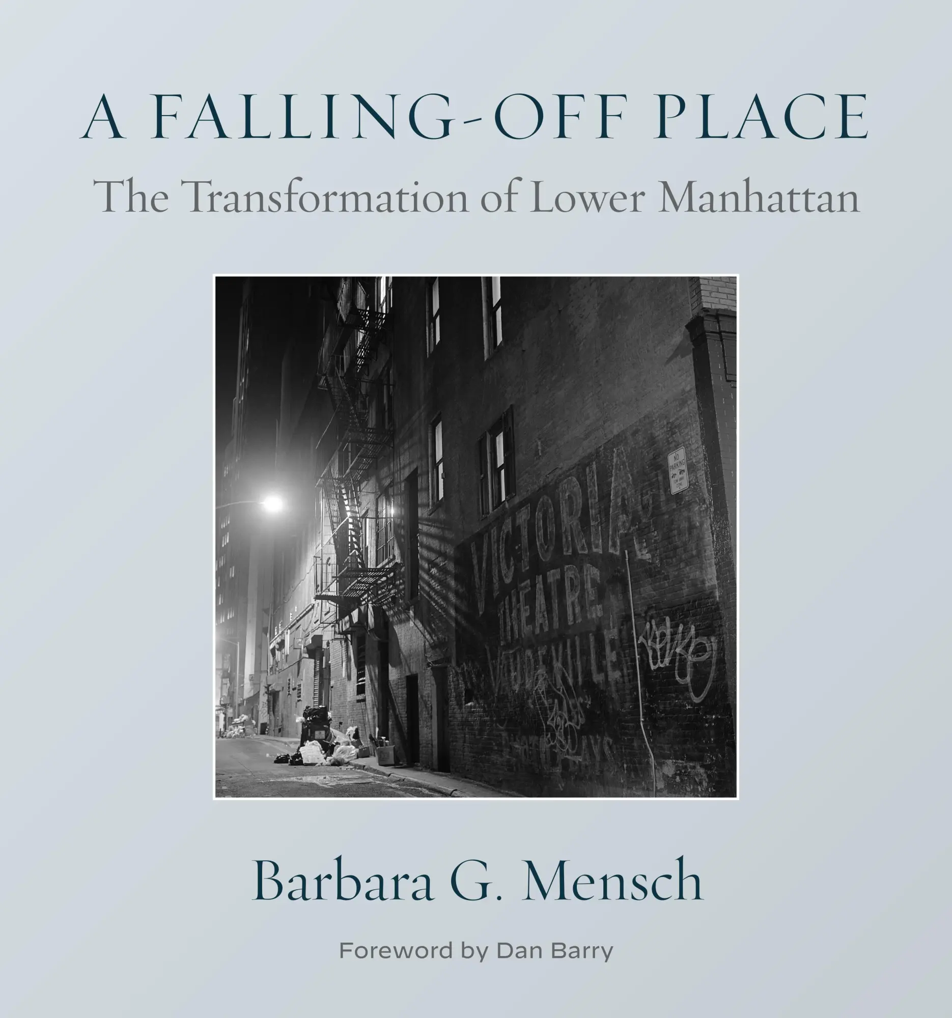 Cover: 9781531504397 | A Falling-Off Place | The Transformation of Lower Manhattan | Mensch