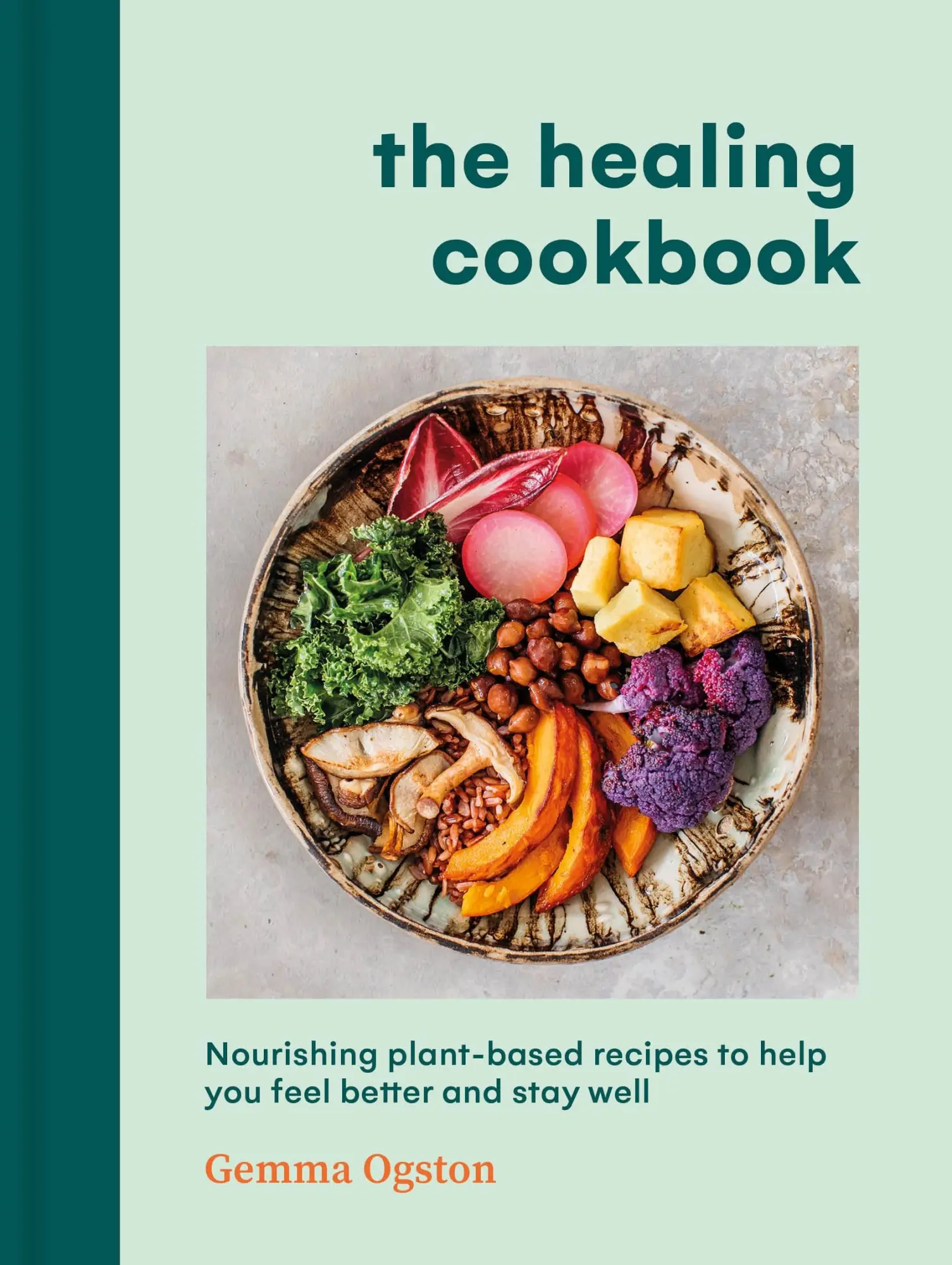 Cover: 9781785044397 | The Healing Cookbook | Gemma Ogston | Buch | Gebunden | Englisch