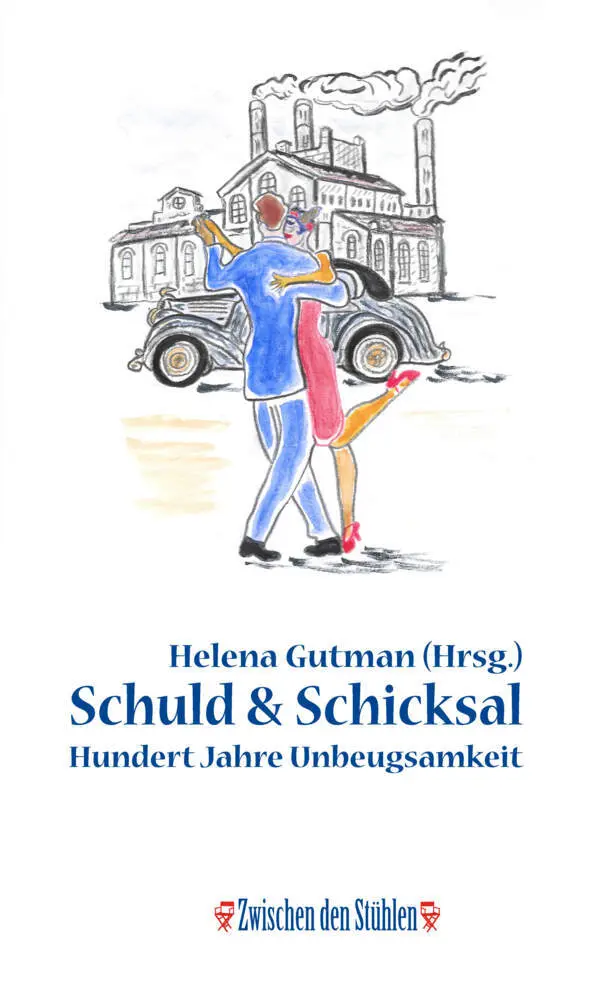 Cover: 9783957654397 | SCHULD &amp; SCHICKSAL | Hundert Jahre Unbeugsamkeit | Helena Gutman
