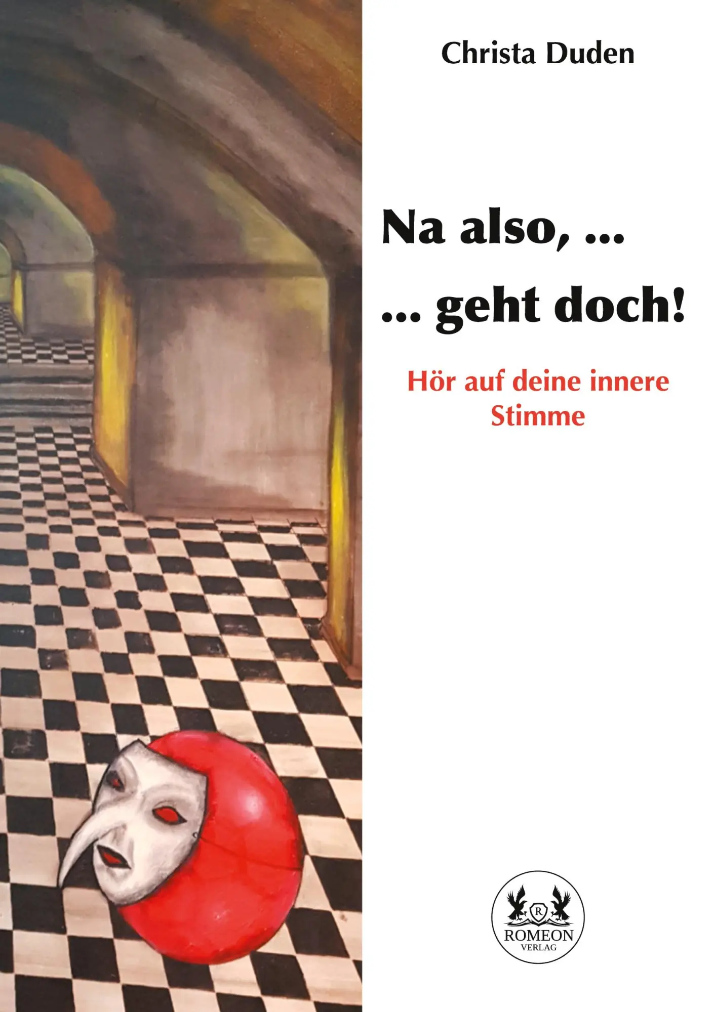 Cover: 9783962294397 | Na also, ... geht doch! | Hör auf deine innere Stimme | Christa Duden