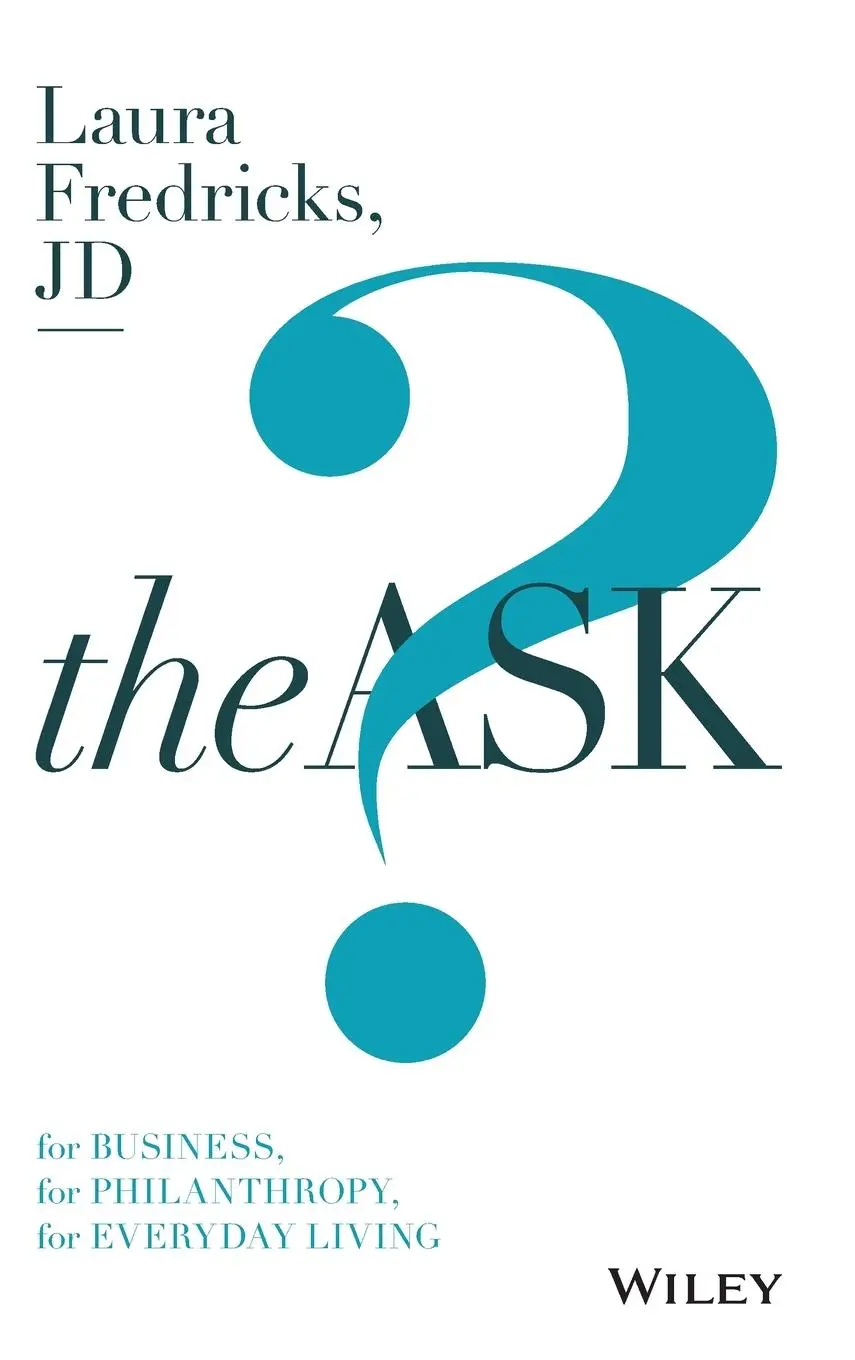Cover: 9781119374497 | The Ask | For Business, for Philanthropy, for Everyday Living | Buch