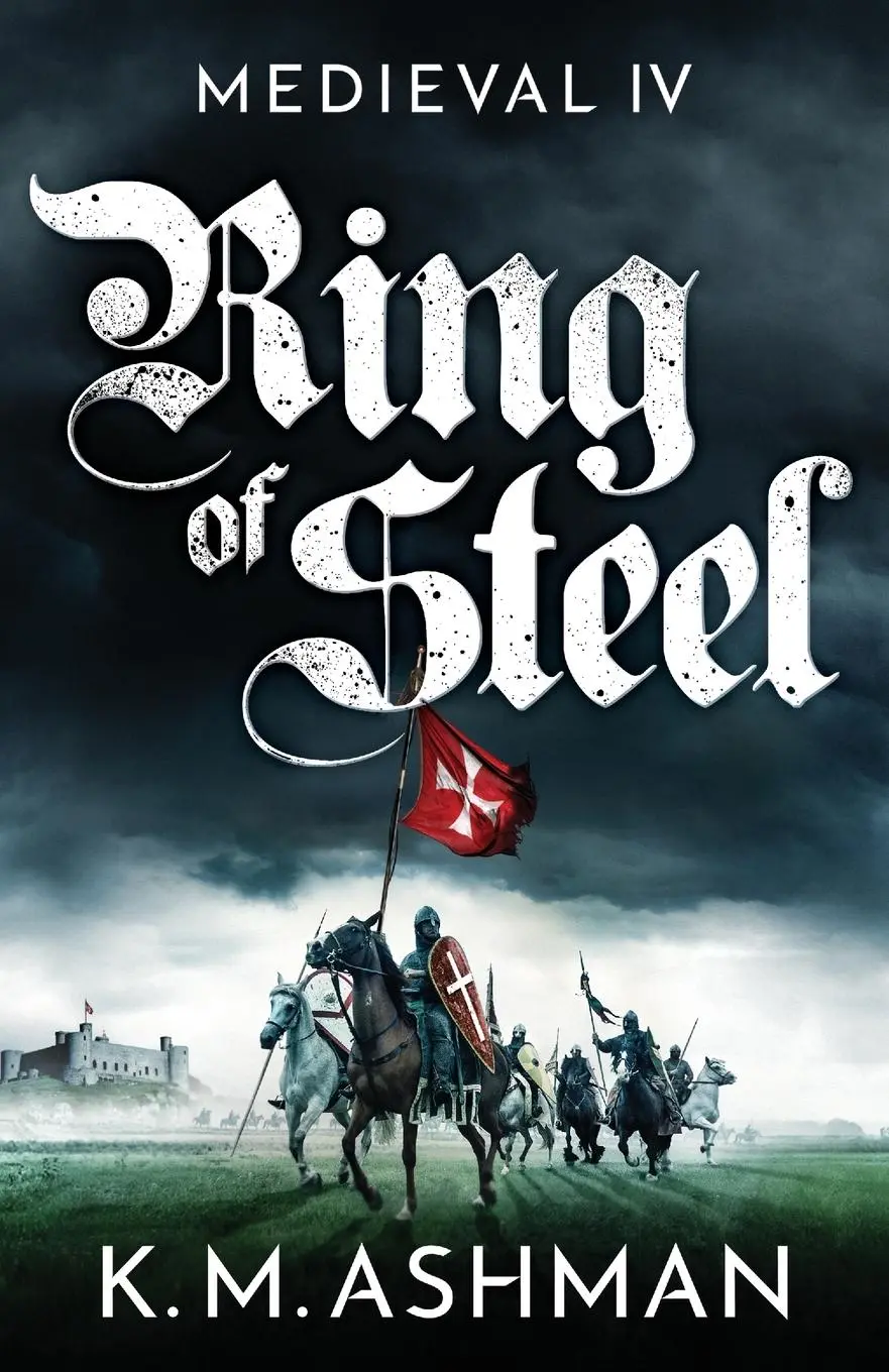 Cover: 9781800324497 | Medieval IV - Ring of Steel | K. M. Ashman | Taschenbuch | Englisch