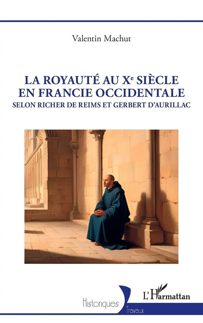 Cover: 9782336534497 | La royauté au Xe siècle en Francie occidentale | Valentin Machut
