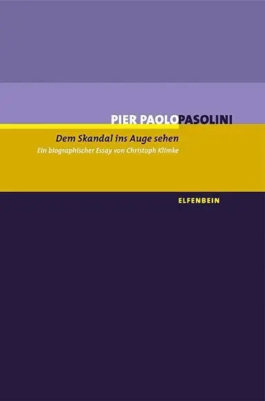 Cover: 9783941184497 | Dem Skandal ins Auge sehen - Pier Paolo Pasolini | Christoph Klimke