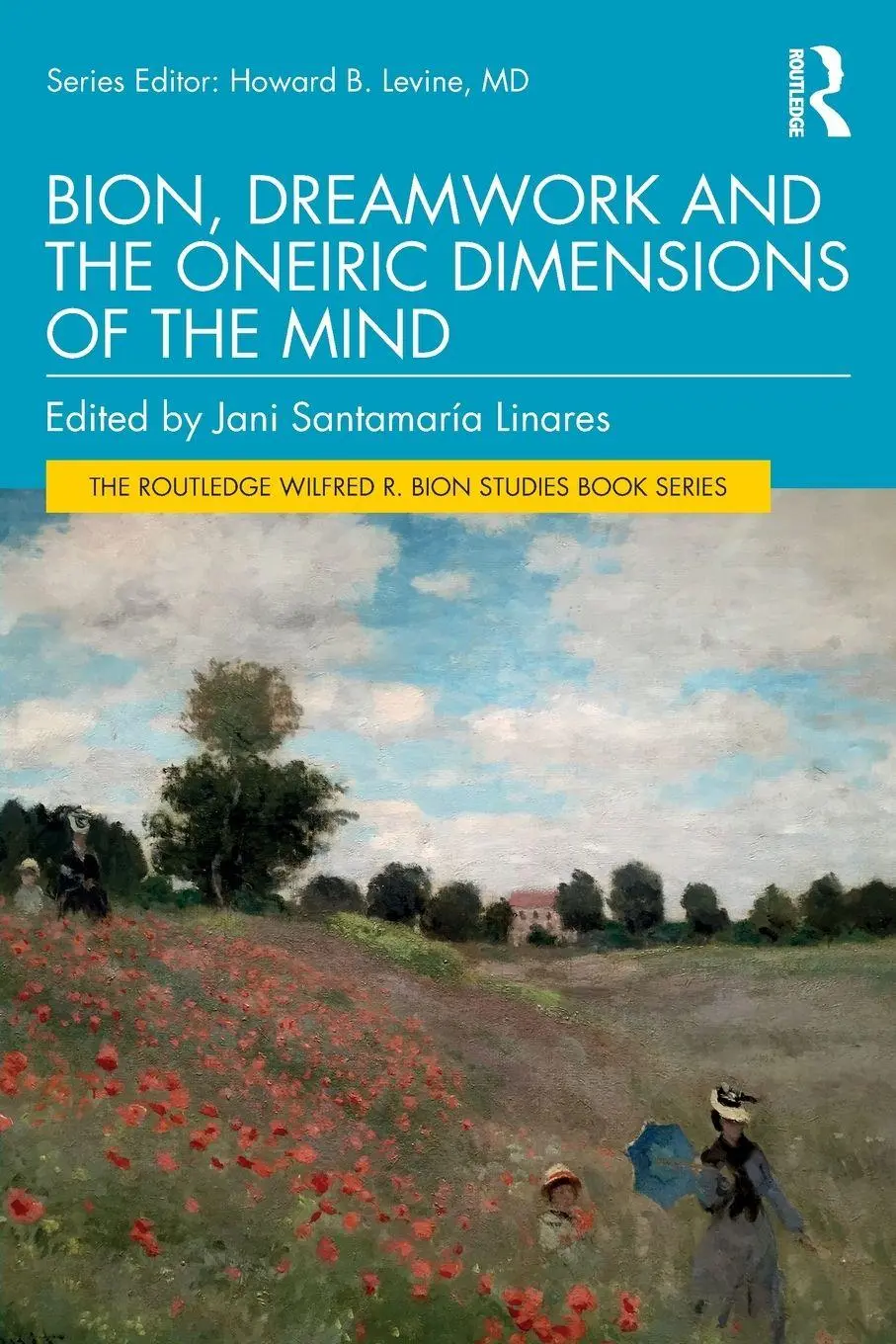 Cover: 9781032764597 | Bion, Dreamwork and the Oneiric Dimensions of the Mind | Linares