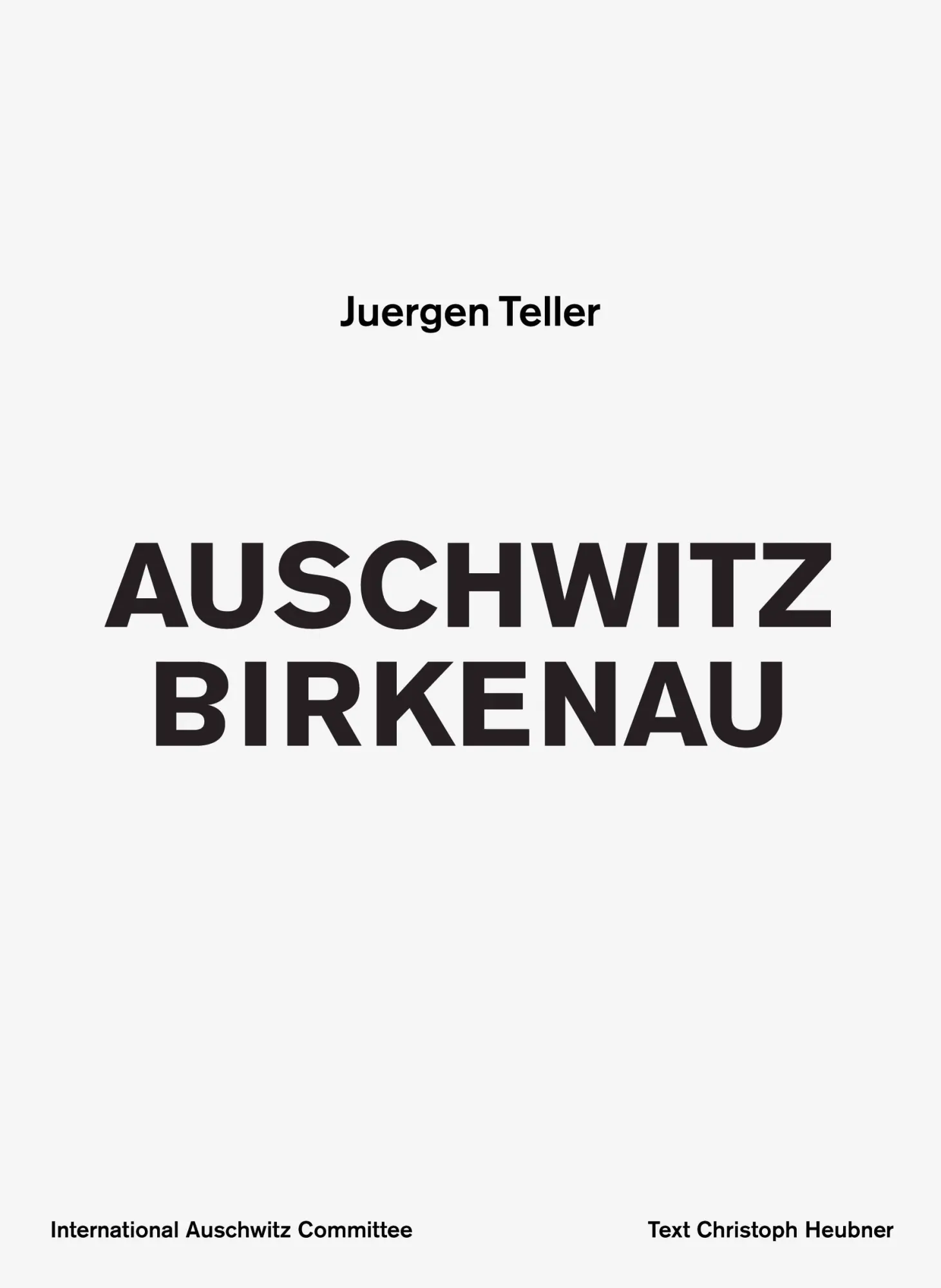 Cover: 9783969994597 | Auschwitz Birkenau | Juergen Teller | Taschenbuch | 448 S. | Deutsch