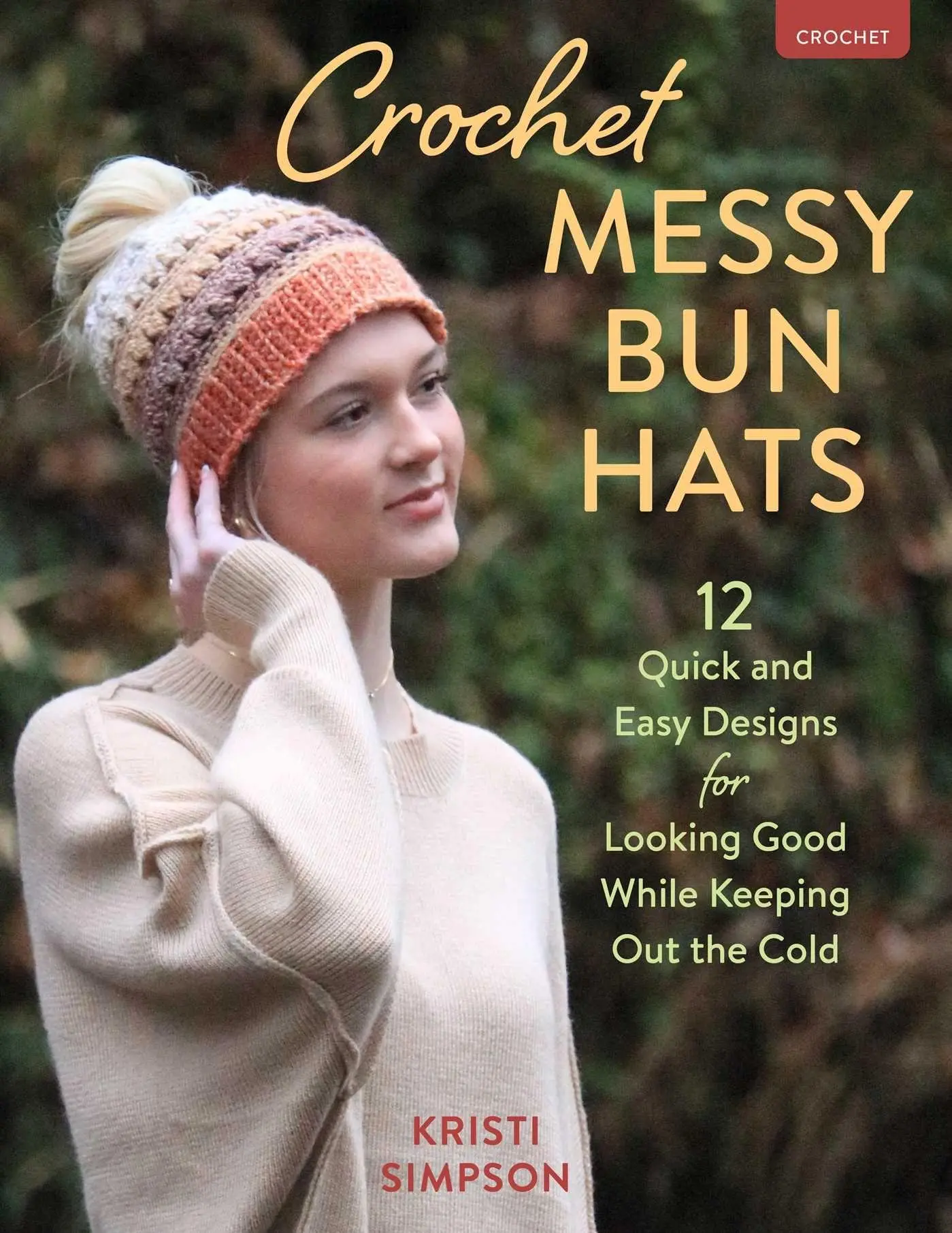 Cover: 9780811774697 | Crochet Messy Bun Hats | Kristi Simpson | Taschenbuch | Englisch