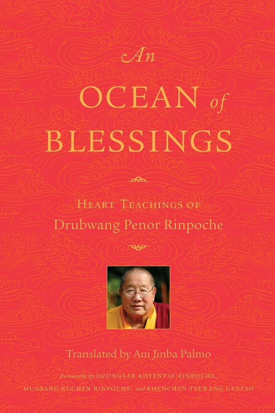 Cover: 9781559394697 | An Ocean of Blessings | Heart Teachings of Drubwang Penor Rinpoche