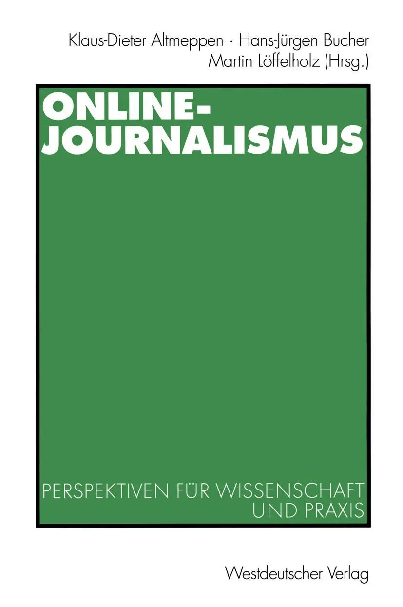 Cover: 9783531134697 | Online-Journalismus | Perspektiven für Wissenschaft und Praxis | Buch