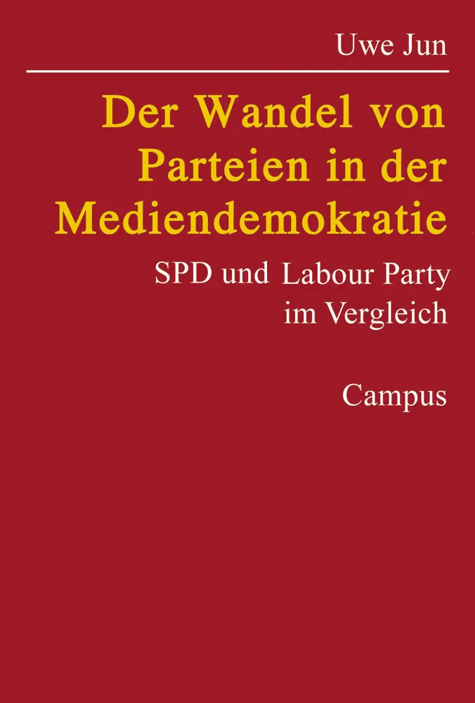 Cover: 9783593374697 | Der Wandel von Parteien in der Mediendemokratie | Uwe Jun | Buch