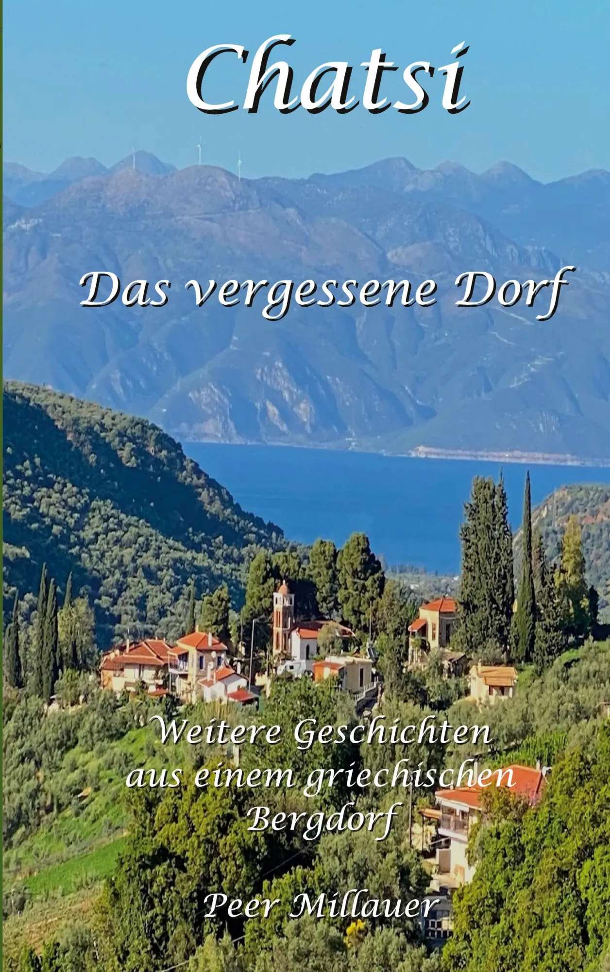 Cover: 9783695104697 | Chatsi - Das vergessene Dorf | Peer Millauer | Taschenbuch | 92 S.