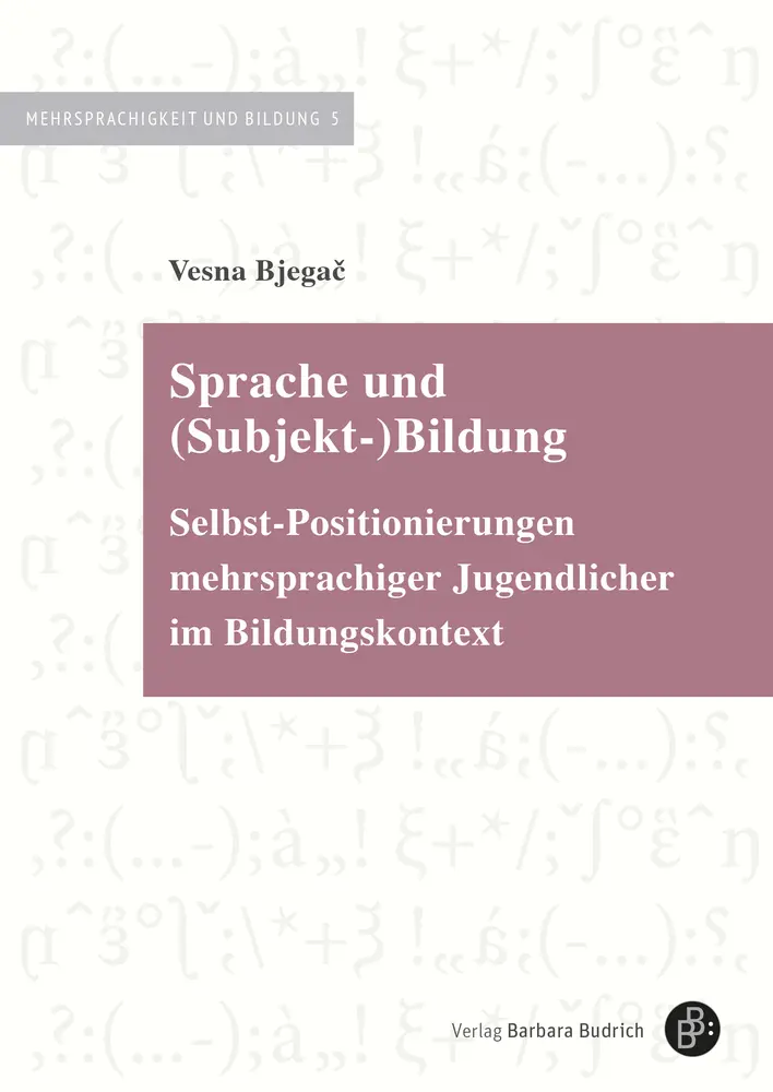 Cover: 9783847424697 | Sprache und (Subjekt-)Bildung | Vesna Bjegac | Taschenbuch | 257 S.