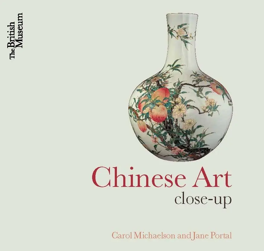 Cover: 9780714124797 | Chinese Art | Close-Up | Carol Michaelson (u. a.) | Taschenbuch | 2014